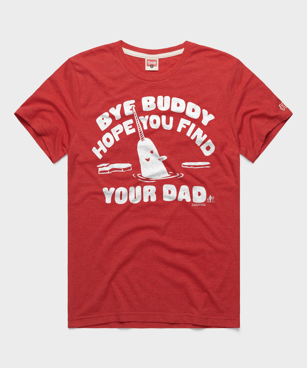Bye Buddy Hope You Find Your Dad product image 1