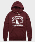 Bye Buddy Hope You Find Your Dad Hoodie product image 1