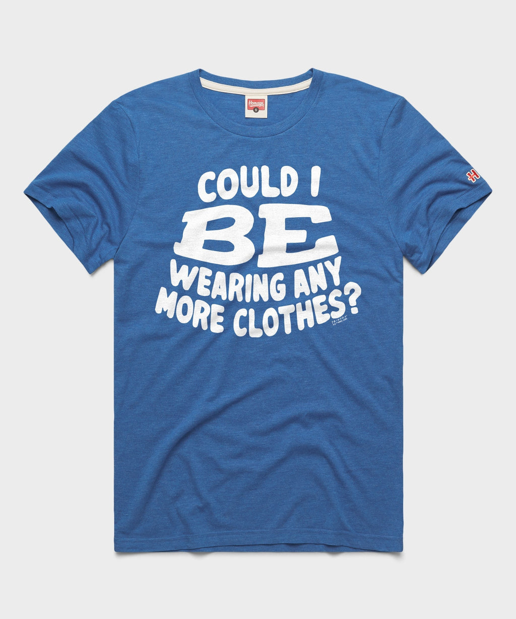 Could I BE Wearing Any More Clothes? product image 1