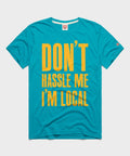 Don't Hassle Me I'm Local product image 1