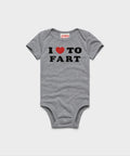 I Heart To Fart Baby One Piece