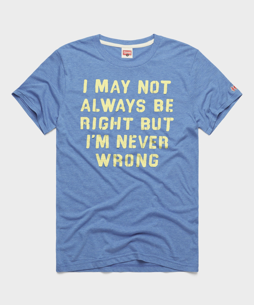 I'm Never Wrong product image 1