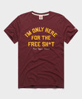 I'm Only Here For The Free Sh*t product image 1