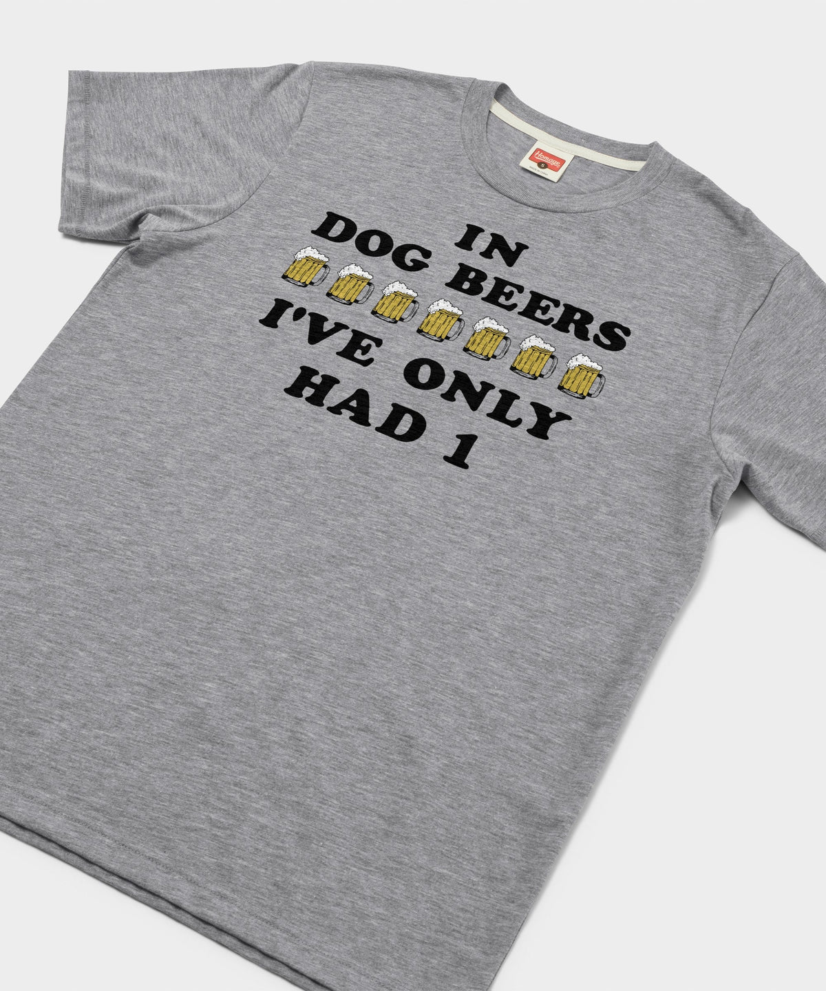In Dog Beers I've Only Had One product image 2