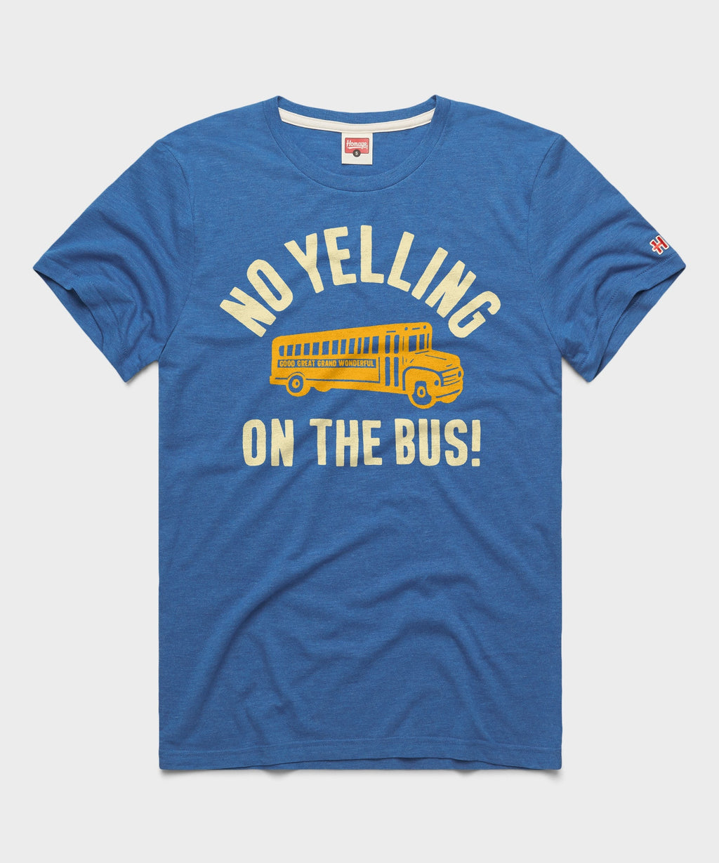 No Yelling On The Bus product image 1