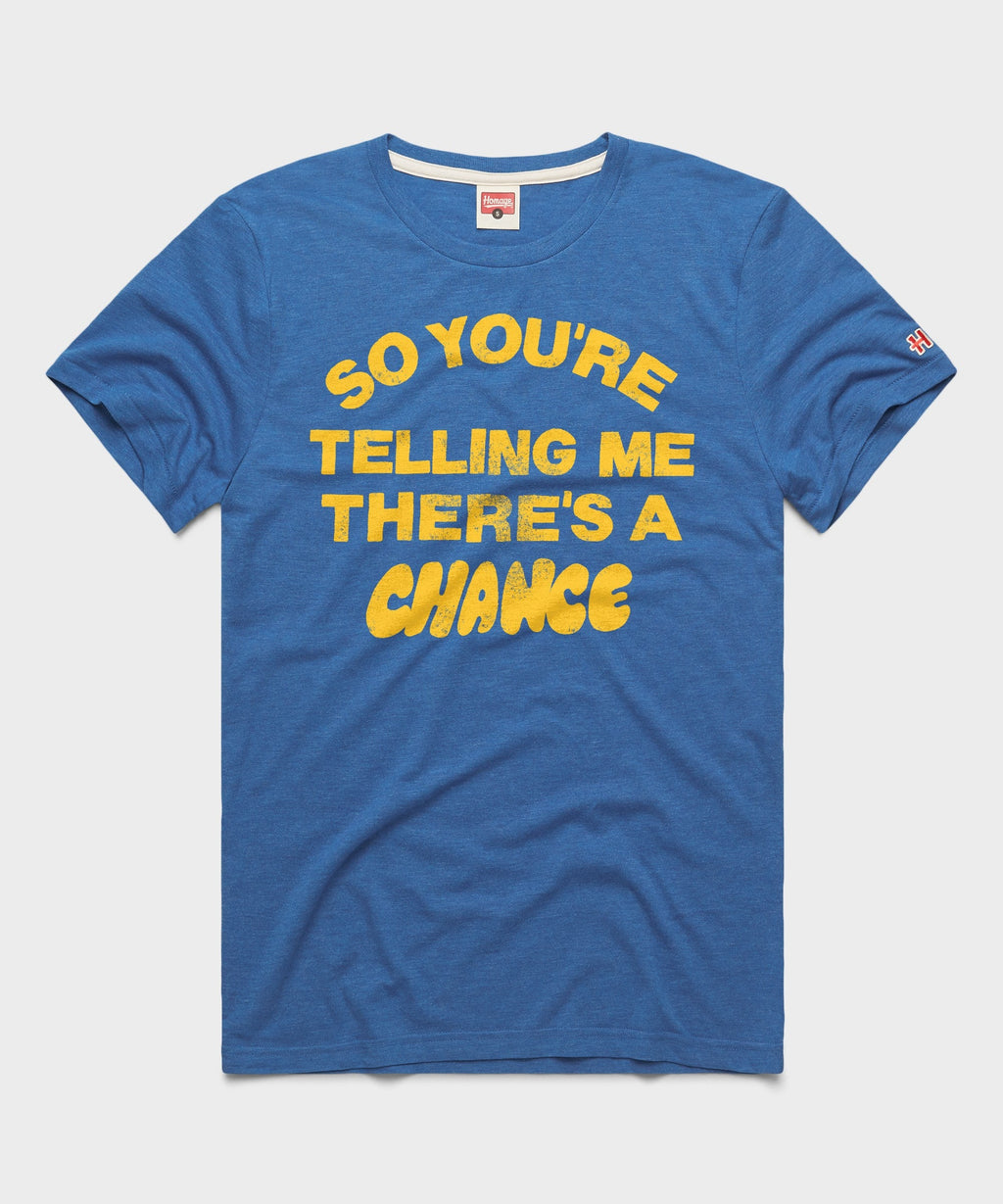 So You're Telling Me There's A Chance product image 1