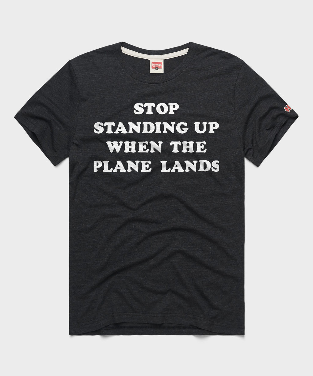 Stop Standing Up When The Plane Lands product image 1